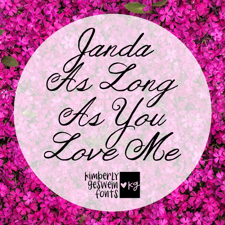 Janda As Long As You Love Me Font Image