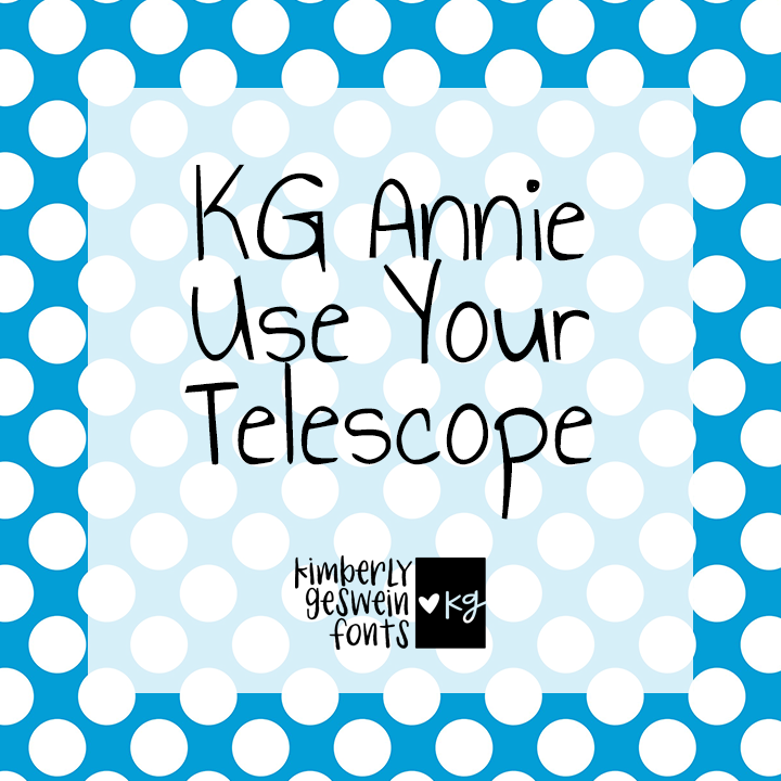 KG Annie Use Your Telescope Graphic
