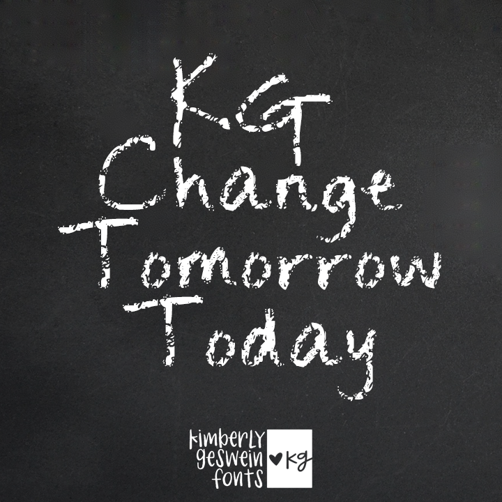 KG Change Tomorrow Today