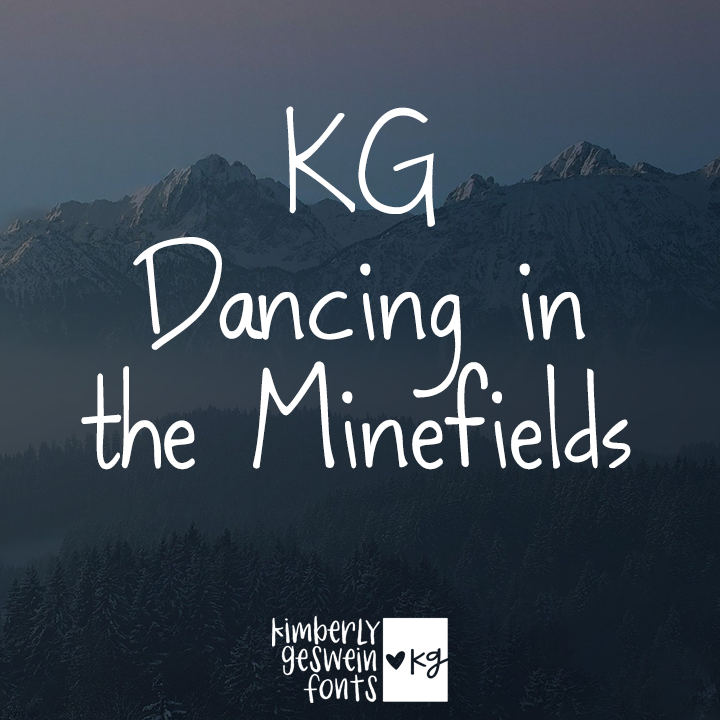 KG Dancing In The Minefields Graphic