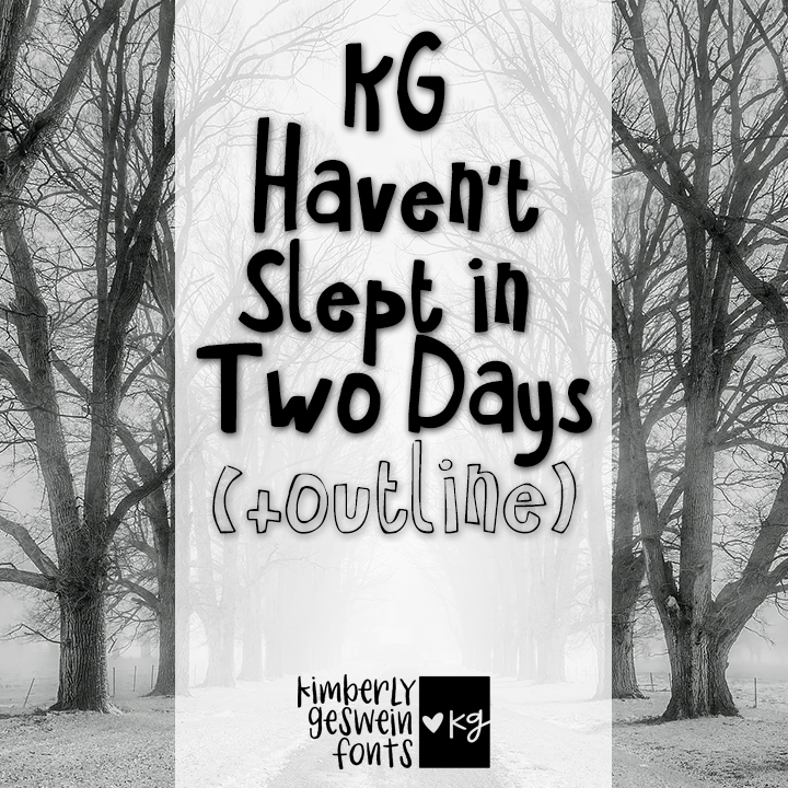 KG Haven’t Slept In Two Days Graphic