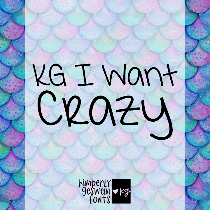 KG I Want Crazy Graphic
