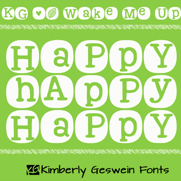 KG Wake Me Up Kimberly Geswein Fonts KG Wake Me Up Kimberly Geswein Fonts