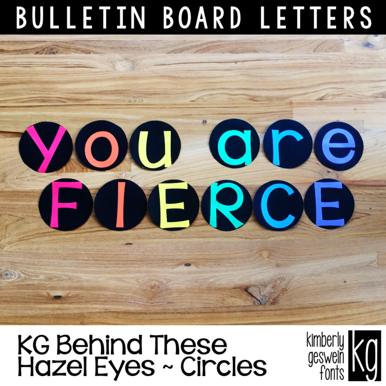 KG Behind These Hazel Eyes Circles Bulletin Board Letters