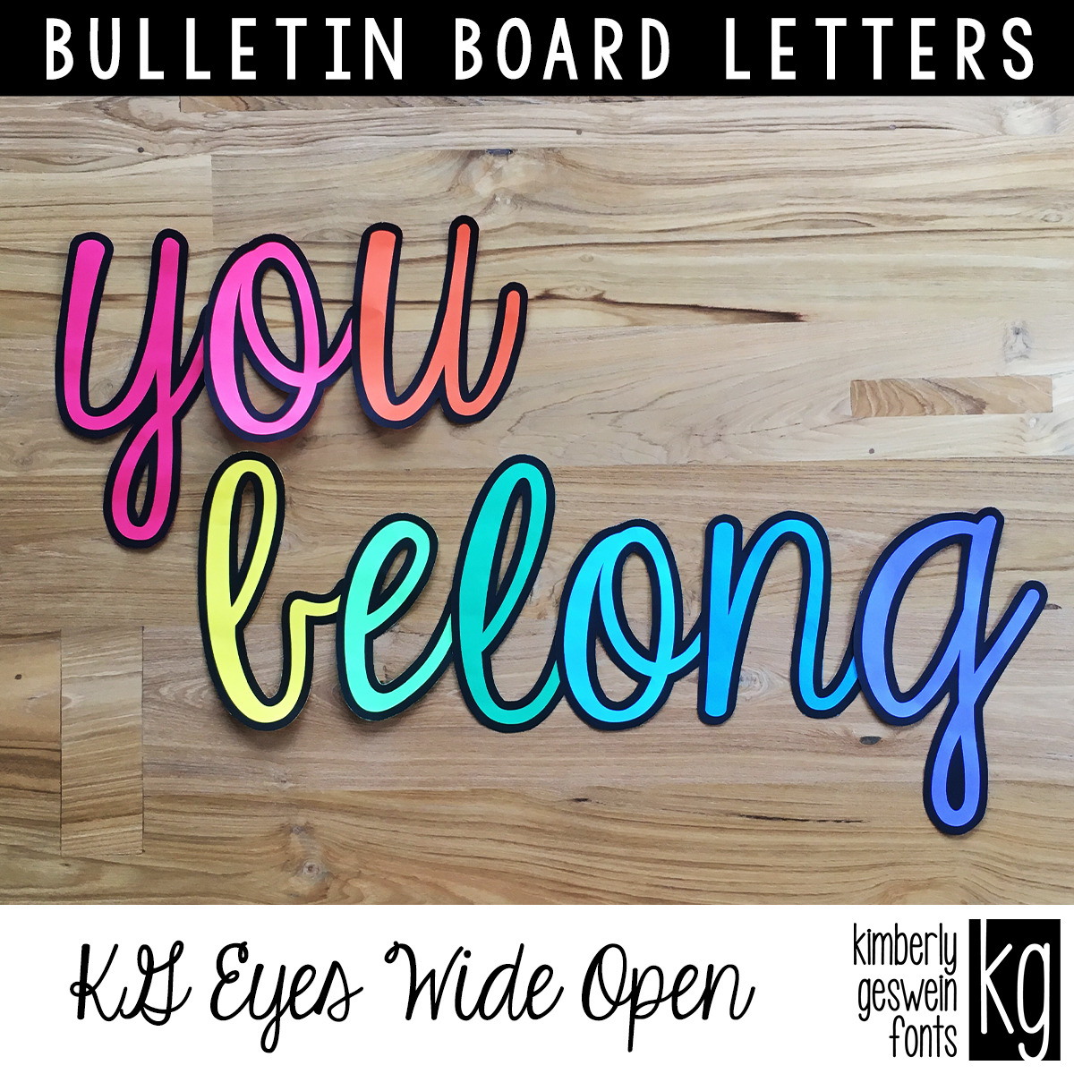 KG Eyes Wide Open Bulletin Board Letters Kimberly Geswein Fonts