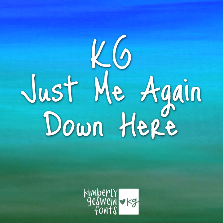 KG Just Me Again Down Here