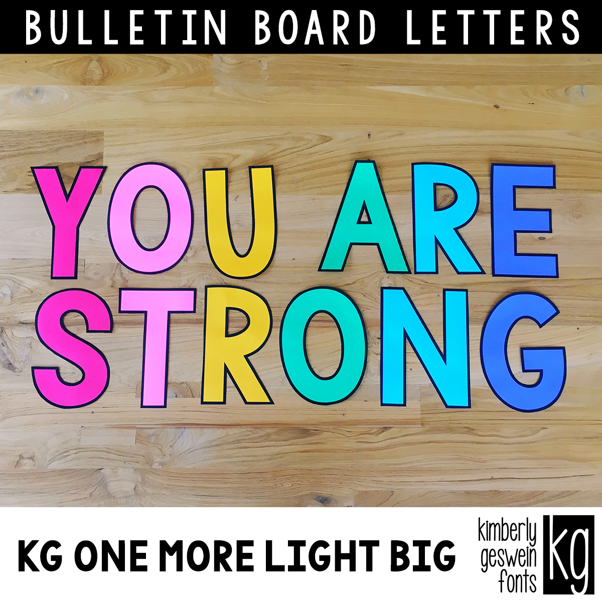 KG One More Light BIG Bulletin Board Letters - Kimberly Geswein Fonts