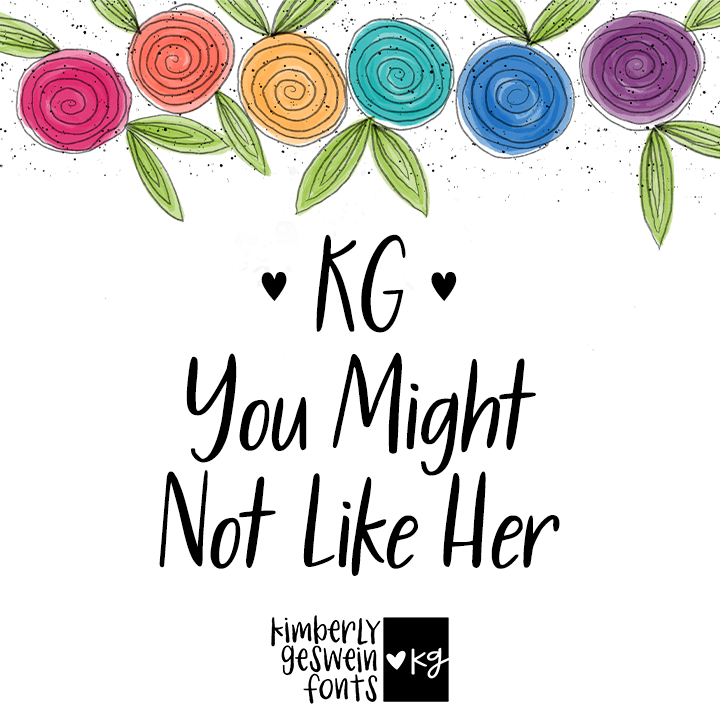 KG You Might Not Like Her Graphic